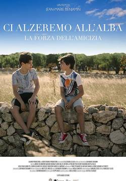 Ci alzeremo all'alba (2018)