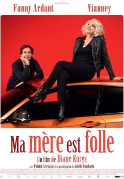 Ma mère est folle (2018)