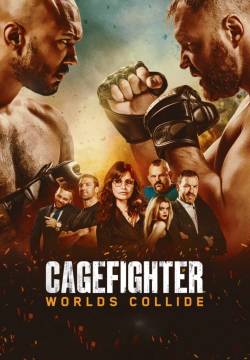 Cagefighter: Worlds Collide (2020)