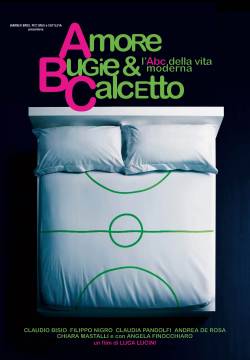 Amore, bugie e calcetto (2008)