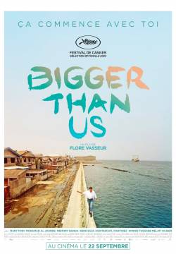 Bigger Than Us (2021)