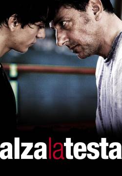 Alza la testa (2009)