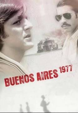 Buenos Aires 1977 - Cronaca di una fuga (2006)